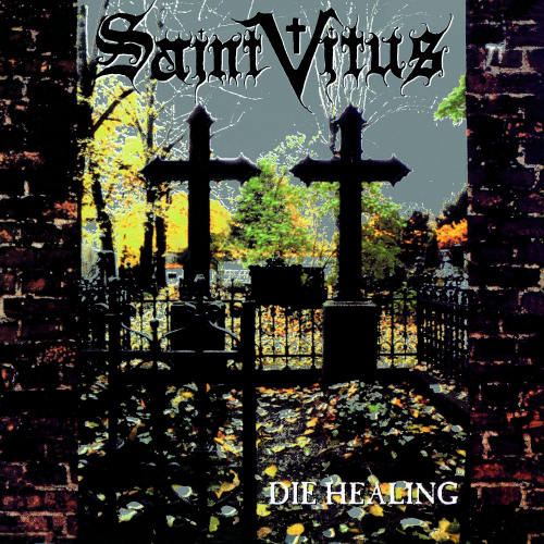 SAINT VITUS - DIE HEALINGSAINT VITUS - DIE HEALING.jpg